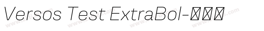 Versos Test ExtraBol字体转换 Versos Test ExtraBol字体转换